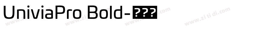 UniviaPro Bold字体转换 UniviaPro Bold字体转换